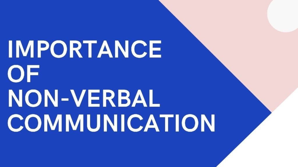 Importance of Non-verbal Communication